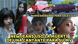 NEW JEANS USO LA MUERT3 DE UNA CANTANTE PARA SU MV? MURIÒ MIENTRAS GRABABA PARA COCA COLA