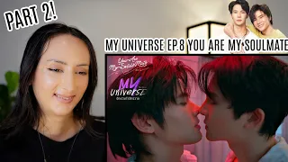 My Universe The Series รักเราเท่าจักรวาล EP.8 PART2 You are My Soulmate REACTION Highlight