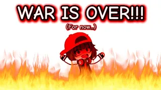 WAR IS OVER!!! (For now...)