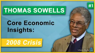 Thomas Sowell: The 2008 Financial Crisis