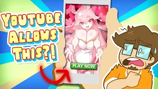 The DISGUSTING State of Mobile Game Ads (and why YouTube LOVES IT)