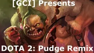 DOTA2 Pudge Remix