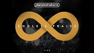 Planetshakers - Endless Praise - Full Album