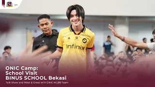 ONIC Camp: School Visit BINUS SCHOOL Bekasi