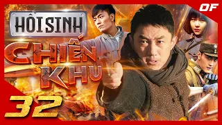 HỒI SINH CHIẾN KHU - Tập 32 | Siêu Phẩm Phim Hành Động Võ Thuật Kháng Nhật Đỉnh Cao 2024 | On Films