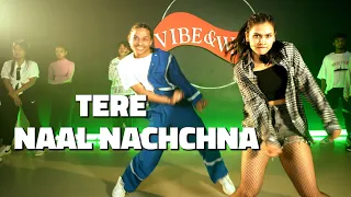 Tere Naal Nachna | Badsha | Rahul Shah | Dance Choreography