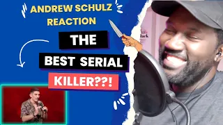 ANDREW SCHULZ With Some Killer Comedy!! | Reaction to Andrew Schulz | Comedy | Best Serial Killer