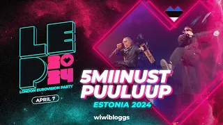 🇪🇪 5MIINUST x Puuluup (Estonia 2024) - LIVE @ London Eurovision Party 2024