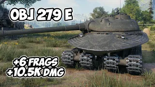 Obj 279 e - 7 Frags 6.6K Damage - Hunting for 10k! - World Of Tanks