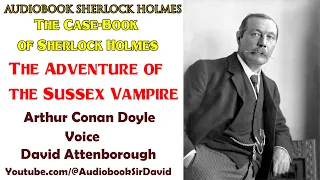 Audiobook - The Case-Book of Sherlock Holmes - The Adventure of the Sussex Vampire - A. Conan Doyle