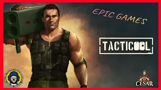 TACTICOOL: A LOT OF EPIC GAMES