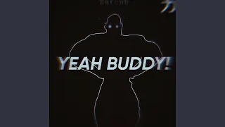 Yeah Buddy!