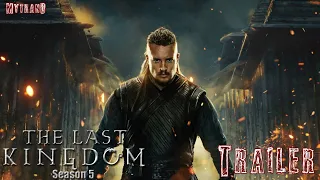 The Last Kingdom Season 5 Trailer (2022) Netflix