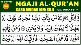 BELAJAR NGAJI QURAN Cara Mudah Belajar Mengaji TOHA 62-74, EP. 308