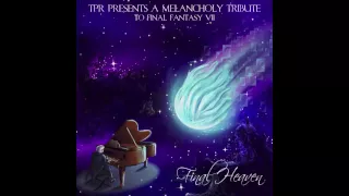 TPR - Final Heaven: A Melancholy Tribute to Final Fantasy VII (2013) Full Album