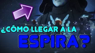 DESTINY 2: ¿CÓMO LLEGAR A LA ESPIRA? // PRUEBAS DE LOS NUEVE