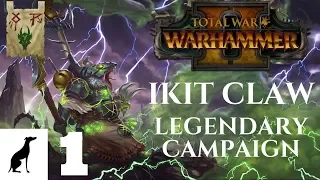 Total War Warhammer 2 - Ikit Claw Legendary Campaign #1