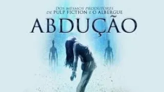 ABDUÇÃO FILME COMPLETO EM HD NETFLIX