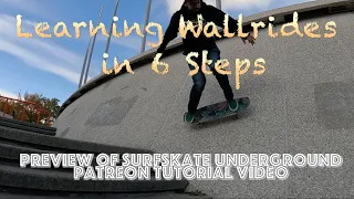 Wallride Tutorial Trailer:  The Surfskate Underground for advanced trick tutorials and More