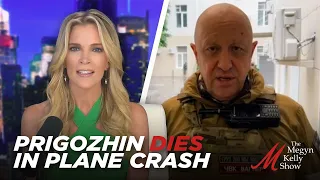Breaking News: Wagner Group Leader Prigozhin Dies in Russia Plane Crash, with Fifth Column Hosts