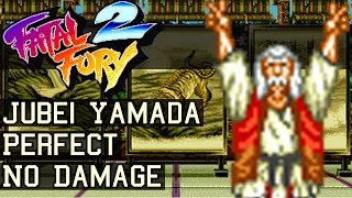 Jubei Yamada Arcade Perfect No Damage | Fatal Fury 2 SNES