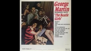 George Martin - Girl (2016 Stereo Remaster By TheOneBeatleManiac)