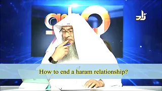 How to end a Haram relationship? - Sheikh Assim Al Hakeem