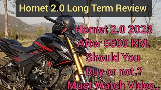 Honda Hornet 2.0 2023 Model || Hornet 2.0 Long Term Review after 6500 km  || Problems in Hornet 2.0