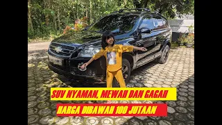 PILIHAN SUV MEWAH DAN GAGAH DI HARGA HARGA 100 JUTAAN || CHEVROLET CAPTIVA LT BENSIN 2009