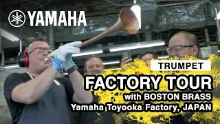 Yamaha Trumpet Factory Tour with Boston Brass