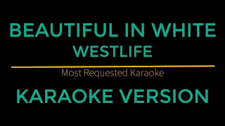 Beautiful In White - Westlife (Karaoke Version)