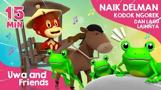 Naik Delman, Kodok Ngorek, dan Lagu Lainnya - 15 Menit Lagu Anak Indonesia