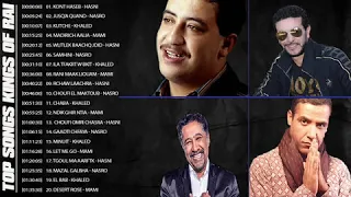 CHEB HASNI CHEB NASRO CHEB KHALED CHEB MAMI TOP SONGS VOL 02 (1994-2016)