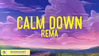 Rema - Calm Down  (7cloud lyrics)