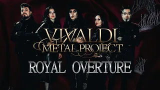 Vivaldi Metal Project - ROYAL OVERTURE [Official Video]
