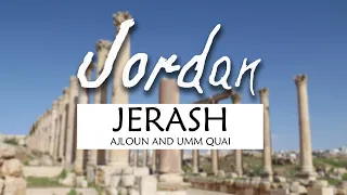 JORDAN: Jerash, Umm Qais and Ajloun travel guide. Best preserved Roman ruins on the world?