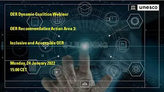 OER Dynamic Coalition Webinar Action Area 3: Encouraging quality, inclusive and accessible OER
