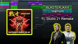 Blasterjaxx - Warriors (FL Studio 21 Remake) + Free FLP