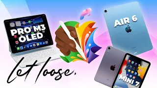CHÍNH THỨC: Apple Let Loose - iPad Air 6, iPad Pro OLED, iPad mini 7 sẵn sàng!?