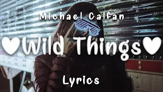 Michael Calfan - Wild Game (Lyrics) ft. Monique Lawz