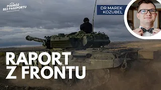 Rosja atakuje w obwodzie donieckim. Raport z frontu | dr Marek Kozubel