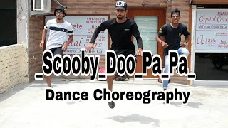 Scooby Doo pa pa- DJ kass // Mr M (Mohit) Dance  Choreography //