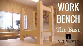 Woodworking Workbench Build // Part 1 - The Base