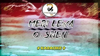 Meri Lewa  - Oshen (Karaoke)