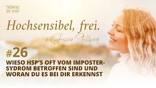 #26: Wieso HSPs oft vom Imposter-Sydrom betroffen sind und woran du es bei dir erkennst