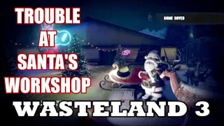 Wasteland 3 - "Elf On the Shelf" Side Quest Guide (Santa & Elf Outfits)