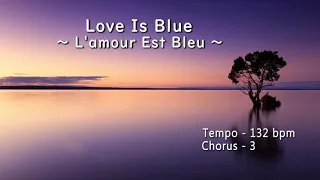 Love Is Blue ～ L'amour Est Bleu ～ ( Eb Instrument )