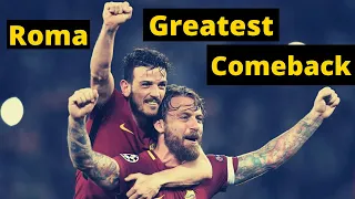 AS Roma Greatest Comeback vs Barca | UEFA CHAMPION LEAGUE 2018