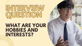 How to answer "What are your hobbies and interests?" | Important interview Question with Example