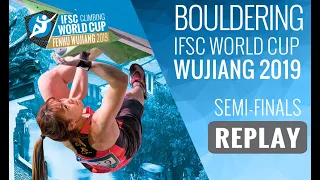 IFSC World Cup Wujiang 2019 || Boulder semi-finals